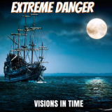 Extreme Danger - Visions In Time '2017