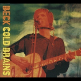 Beck - Cold Brains '1999