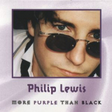 Phil Lewis - More Purple Than Black '1999