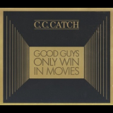 C.C. Catch - Good Guys Only Win In Movies '1988