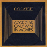 C.C. Catch - Good Guys Only Win In Movies '1988