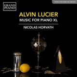 Nicolas Horvath - Alvin Lucier: Music for Piano XL '2021