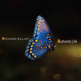 Richard Elliot - Authentic Life '2021