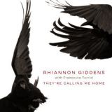 Rhiannon Giddens - They're Calling Me Home (with Francesco Turrisi) '2021
