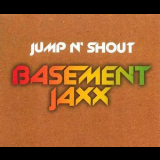 Basement Jaxx - Jump N' Shout [CDM] '1999