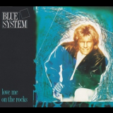 Blue System - Love Me On The Rocks '1989