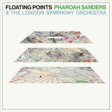 Floating Points, Pharoah Sanders & The London Symphony Orchestra - Promises '2021
