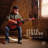 Steve Strauss - A Very Thin Wire '2020