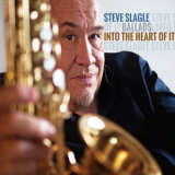 Steve Slagle - Ballads: Into The Heart Of It '2022