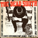 The Dead South - Easy Listening For Jerks, Pt. 2 '2022