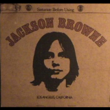 Jackson Browne - Saturate Before Using '1972