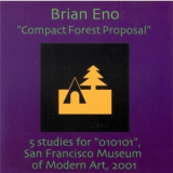 Brian Eno - Compact Forest Proposal '2001