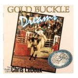 Chris LeDoux - Gold Buckle Dreams '1987