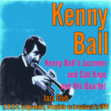 Kenny Ball - Kenny Ball's Jazzmen and Cab Kaye and His Quartet (Jazz Club - A B.B.C. Programme, Complete as Broadcast in 1961) '2013