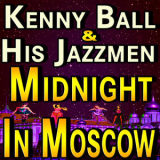 Kenny Ball - Midnight In Moscow 2016 '2016