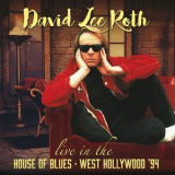 David Lee Roth - Live In The House Of Blues - West Hollywood 94 '2017