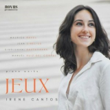 Irene Cantos - Jeux: Piano works by Ravel, Sibelius, Rautavaara and Ruiz del Corral '2022