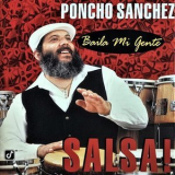 Poncho Sanchez - Baila Mi Gente: Salsa! '1996