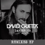 David Guetta - Dangerous (feat. Sam Martin) [Remixes EP] '2014