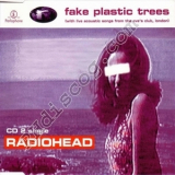 Radiohead - Fake Plastic Trees (CD2) [CDS] '1995