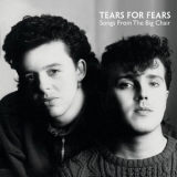 Tears For Fears - Songs From The Big Chair (Deluxe) '1985