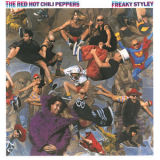 Red Hot Chili Peppers - Freaky Styley (Remastered) '1985