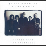 Bruce Hornsby And The Range - Scenes From The Southside '1988