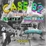 Case 82 - Dance The Night Away '2020