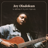 Joy Oladokun - in defense of my own happiness '2021