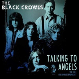 The Black Crowes - Talking To Angels Live 1991 '2019