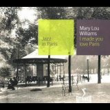 Mary Lou Williams - I Made You Love Paris '2000