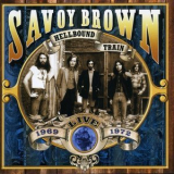 Savoy Brown - Hellbound Train, Live 1969-1972 '2003
