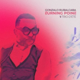 Gonzalo Rubalcaba - Turning Point / Trio D'ete '2022
