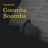 Yma Sumac - Goomba Boomba '2020