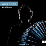 Juanjo Mosalini - Entre Pliegues '2022