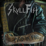 Skull Fist - Paid In Full '2022