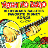 Pickin' on Series - Heigh-Ho Banjo: Bluegrass Salutes Favorite Disney Songs '1998