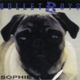 Bullet Boys - Sophie '2003