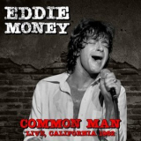 Eddie Money - Common Man (Live, California '82) '2022
