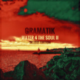 Gramatik - Water 4 The Soul II '2023