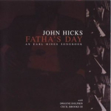 John Hicks - Fathas Day-An Earl Hines Songbook '2003