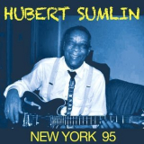 Hubert Sumlin - New York 95 '2021