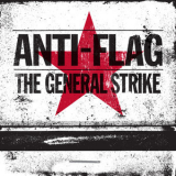Anti-Flag - The General Strike (10 Year Anniversary) '2012