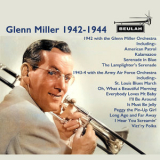 Glenn Miller - Glenn Miller 1942-1944 '2019
