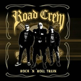 Road Crew - Rock'n'Roll Train '2023