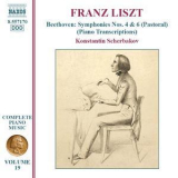 Franz Liszt  &  Ludwig van Beethoven  &  Konstantin Scherbakov - Complete Piano Music  Volume 19 - Symphonies Nos. 4 & 6 Pastoral (Piano Transcriptions) '2003