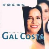 Gal Costa - Focus: O Essencial De Gal Costa '1999