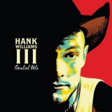 Hank Williams III - Greatest Hits '2017