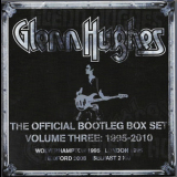 Glenn Hughes - The Official Bootleg Box Set Volume Three 1995-2010 '2020