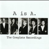 A Is A - The Complete Recordings '2023